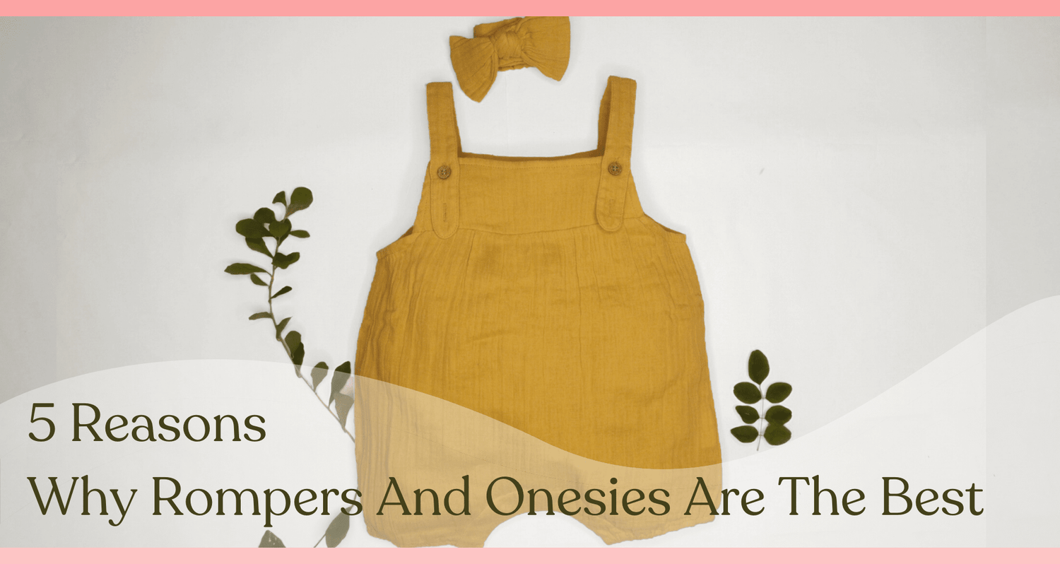 5 Reasons Why Rompers And Onesies Are The Best For Toddlers! - haus & kinder